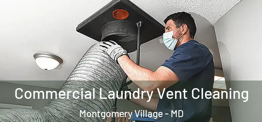  Commercial Laundry Vent Cleaning Montgomery Village - MD