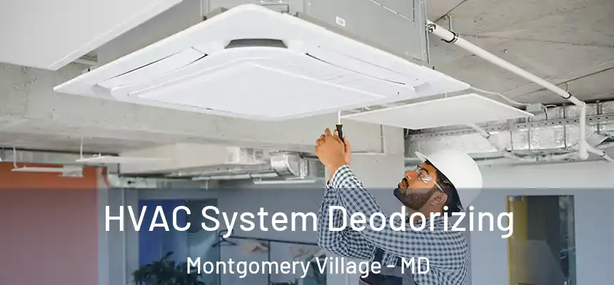  HVAC System Deodorizing Montgomery Village - MD